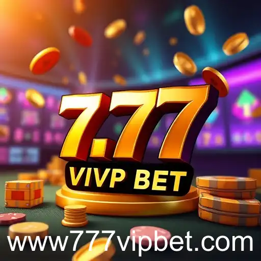 Exploring the Exciting World of '777 VIP Bet' Promotions